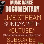 Live Stream – July 20TH at 6pm – Boston House Music Dance Doc Episode 1
